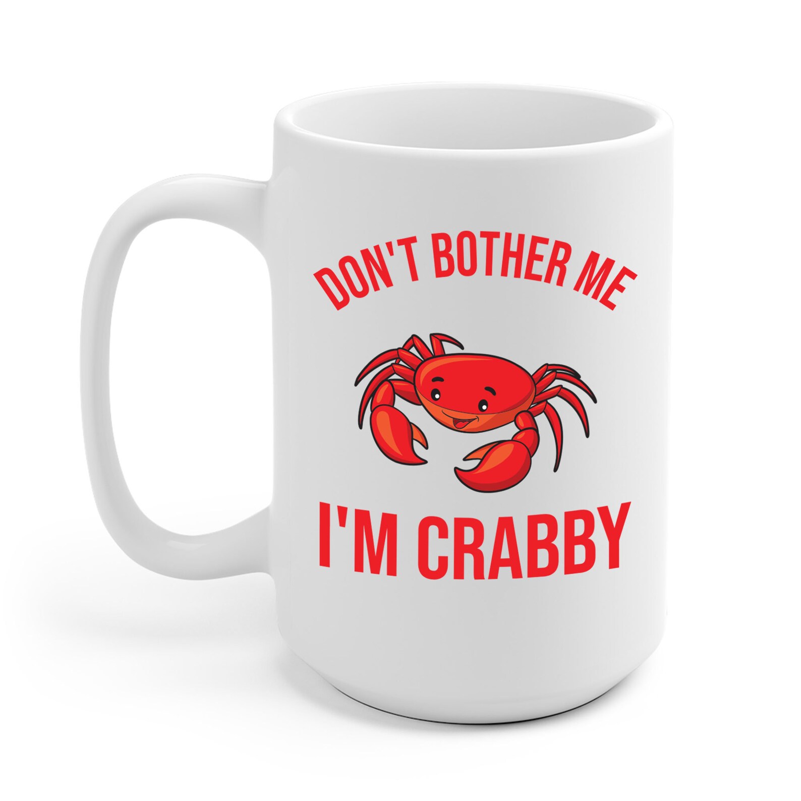 Funny Don't Bother Me I'm Crabby Crab Moody Person Etsy