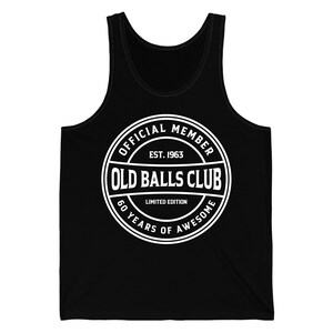 Mens Old Balls Club 60 Years Awesome Sixty 60th Birthday Grandpa Tank Top