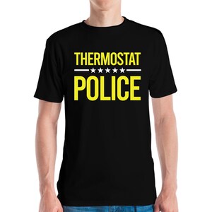 Mens Thermostat Police For A Police Fathers Day Dad Papa T-Shirt
