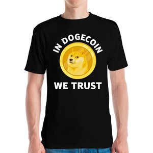 In Dogecoin We Trust Blockchain Doge Cryptocurrency T Shirt