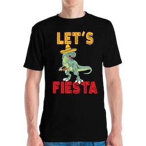 Funny T-Rex Cinco De Mayo Shirt Tyrannosaurus Dinosaur Lets Fiesta T-Shirt