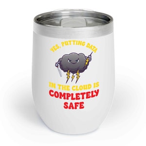Funny Cloud Computer Tech Internet Cloud Storage Data Ringneck Tumbler - Chill Wine Tumbler For Men Women