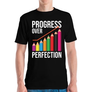 Motivational Progress Over Perfection back to School Teacher Kindergarten T-Shirt