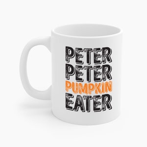 Funny Peter Pumpkin Eater Halloween Matching Vintage Coffee Mug Men Women