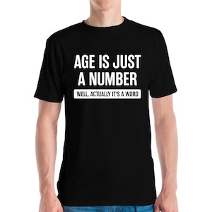 Funny Age Is Just A Number Grandpa Senior Citizen T-Shirt For Men Women