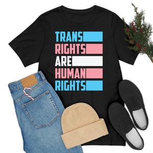 Trans Rights Are Human Rights Transgender Flag T-Shirt Gift For Men Women