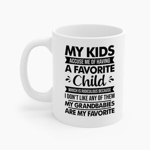 Mis hijos me acusan de tener un hijo favorito Mis nietos Taza de café divertida para abuelo y abuela