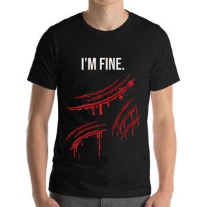 Tiger Claws I&#39;m Fine Bloody Zombie Scary Halloween Costume T-Shirt Men Women