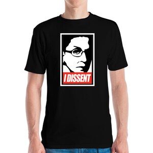 I Dissent RBG Ruth Bader Ginsburg Political Equality Feminist T shirt Men Women
