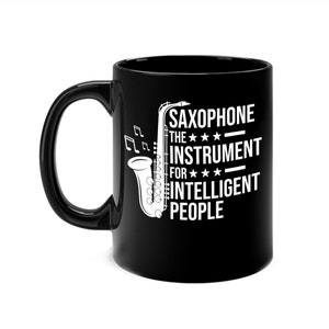 Lustiges Saxophon Das Instrument für intelligente Menschen Saxophonist Kaffeetasse Männer Frauen