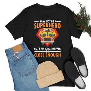 Superhero School Bus Driver Shirt Funny Bus Driver T-Shirt For Men Women