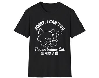 Funny Sorry I Cant Go Im an Indoor Cat Indoor Kitten T-Shirt For Men Women