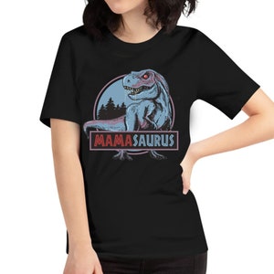 Mamasaurus Funny T-Rex Dinosaur Mama Saurus Family Matching Mothers Day T-Shirt