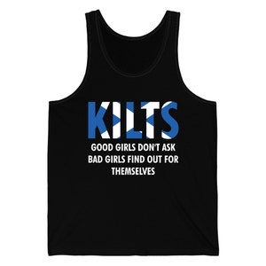 Funny Good Girls Don&#39;t Ask Bad Girls Find Out Scottish Kilts Tank Top For Men
