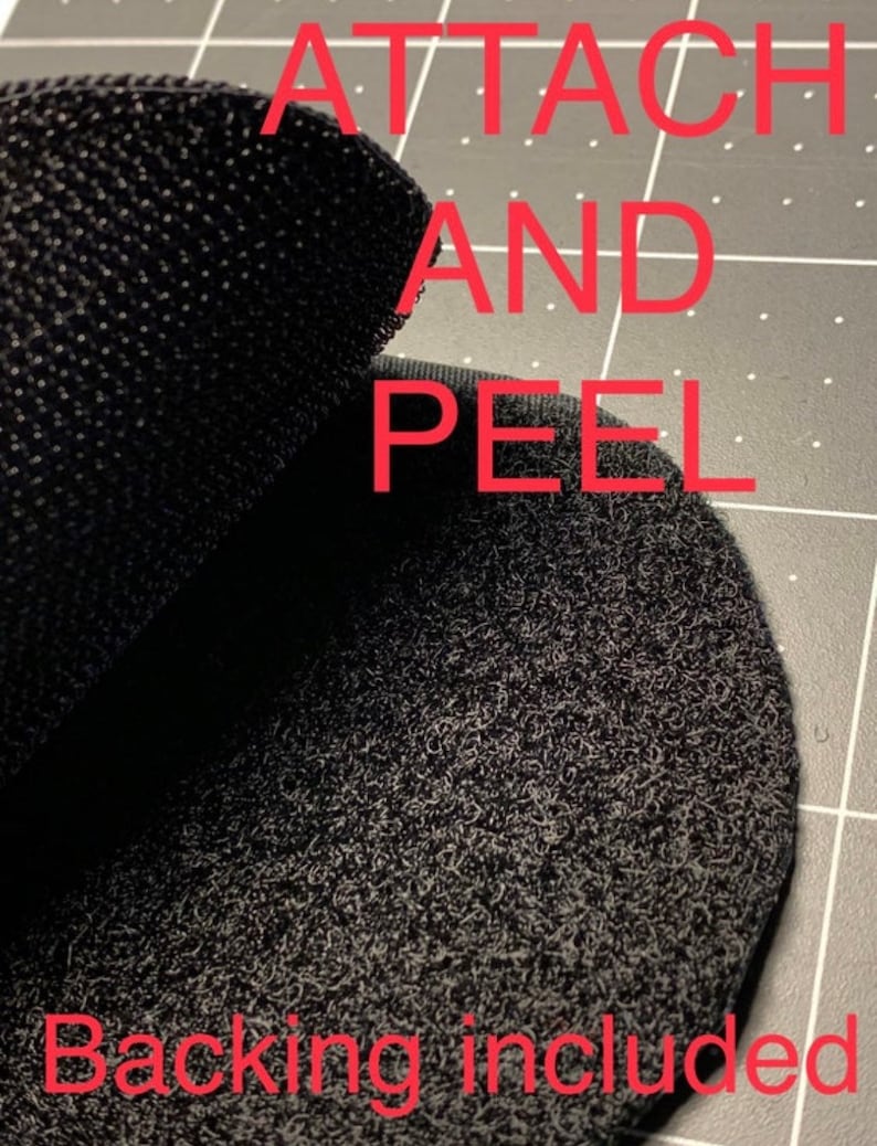 May include: Close-up of black hook and loop fastener with the text "ATTACH AND PEEL" and "Backing included" printed in red.