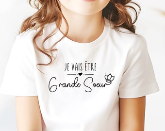 T-shirt future grande soeur, Annonce grossesse, Bientôt grande soeur, T-shirt enfant je vais être grande soeur