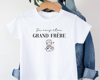 T-shirt futur grand frère, Annonce grossesse, Bientôt grand frère, T-shirt enfant je vais être grand frère