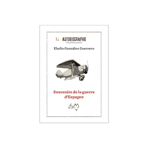 Memories of the Spanish Civil War, Autobiography ebook part two