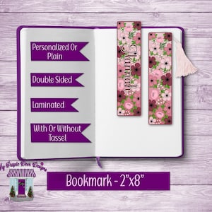 Pinks, Burgundy Floral Bookmark Add Personalization, Double Sided With Or Without Tassel 8&quot;x2&quot; Laminated, Gift for Book Lover, Teacher