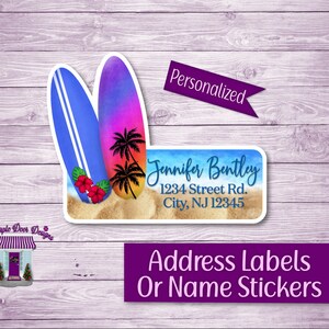 May include: Personalized address labels with a beach theme featuring two surfboards with palm trees and flowers. The text on the label reads "Jennifer Bentley, 1234 Street Rd., City, NJ 12345".