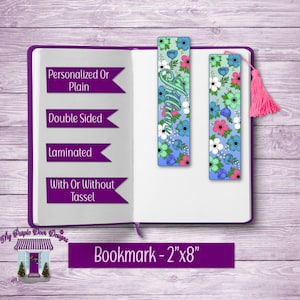 Blue, Pink, & Green Floral Bookmark Add Personalization, Double Sided With Or Without Tassel 8&quot;x2&quot; Laminated, Gift for Book Lover, Teacher