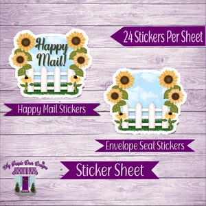 May include: Sticker sheet with two designs: "Happy Mail" stickers with sunflowers and a white picket fence, and envelope seal stickers. The sheet includes the text "24 Stickers Per Sheet". The stickers are on a wooden background.