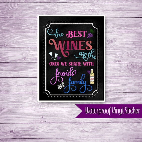 strategie Collega blijven Waterproof Sticker the Best Wines Are the Ones Shared With - Etsy