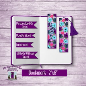 Purple, Pink, & Teal Floral Bookmark Double Sided With Or Without Tassel 8&quot;x2&quot; Laminated, Add Personalization, Gift for Book Lover, Teacher