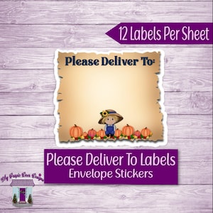 May include: A sheet of envelope stickers with a fall theme. The stickers feature a scarecrow and pumpkins. The text "Please Deliver To" is at the top, and "Please Deliver To Labels Envelope Stickers" is at the bottom. The sheet has 12 labels.
