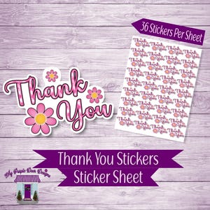 May include: A sheet of pink and white thank you stickers with a pink and white floral design. The sheet contains 36 stickers and says "Thank You Stickers Sticker Sheet" at the bottom.
