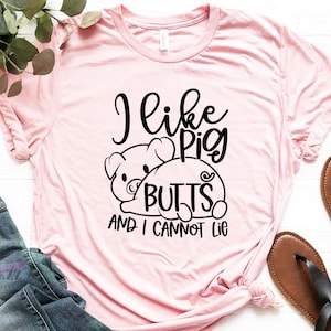 Funny Pig Shirt, Pig Shirt, I like Butts Shirt, Cute Pig Shirt, Gift For Pig Lover, Farm Pig Shirt, Pig Lover Gift, Pig Lover Shirt