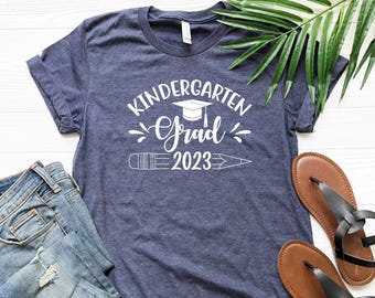Kindergarten Grad 2023 Shirt, Kindergarten Shirt, Graduation Shirt For Kindergarten, Kindergarten Graduation Teacher Gift