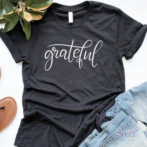 Grateful Shirt, Thankful Christian Tee | Inspirational Womens Apparel | Cotton Blend, Retail Fit image 4