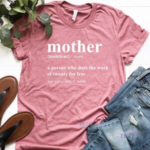 Mother Shirt, Mothers Day Gift, Mothers Day Shirt, Gift For Mom, Mom Birthday Gift, Mother Tshirt image 3