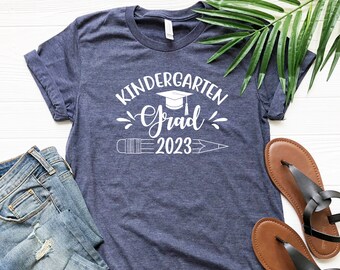 Kindergarten Grad 2023 Shirt, Kindergarten Shirt, Graduation Shirt For Kindergarten, Kindergarten Graduation Teacher Gift