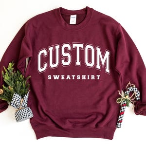 College Letters Sweatshirt, Custom Sweatshirt, Vintage Sweatshirt, Retro Sweatshirt, Custom Quote, Adult, Oversized