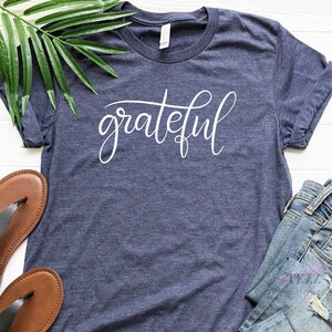 Grateful Shirt, Thankful Christian Tee | Inspirational Womens Apparel | Cotton Blend, Retail Fit image 5