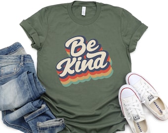 Be Kind Shirt, Kindness T-Shirt, Vintage Be Kind T-Shirt, Kindness Tee, Humanism Shirt, Be Kind Tee, Spread Kindness Shirt, Motivational Tee