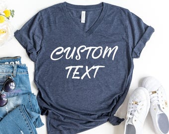 Personalized V-Neck Shirt: Custom Text - Women & Unisex, Soft Cotton