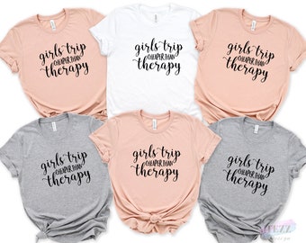 Girls Trip Cheaper Than Therapy  Shirts, Girls Trip Shirts, Girls Weekend Shirt, Girls Vacation, Girls Camping Shirt, Girls Night Out