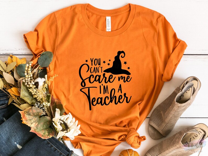 Halloween Teacher Shirt, Halloween Shirt, You Can't Scare Me I'm A Teacher, Teacher Halloween, Teacher Shirts, Gift For Teacher image 2