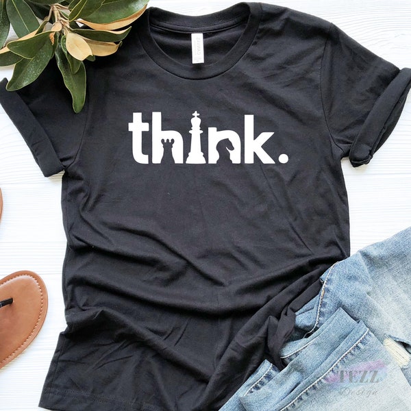 Think Shirt, Think Chess Shirt, Chess shirt, Matching Chess Player Gift, Chess T-Shirt, Minimalist Shirt, Chess Gifts, Gambit Shirt