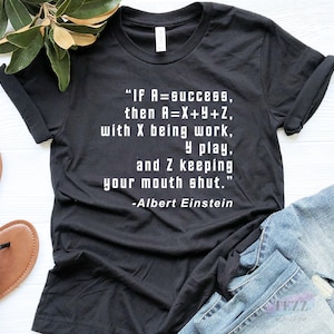 Einstein Shirt, Science Shirt, Albert Einstein Tee, Einstein Quote, Funny Math Shirt, Gift For Science Teacher, Funny Einstein Shirt