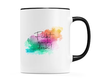 Tasse | Fickt euch doch!