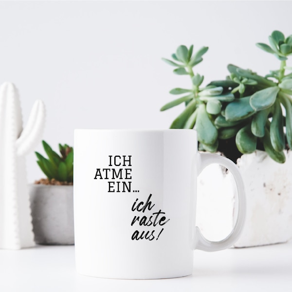 Tasse | Ich atme ein ...