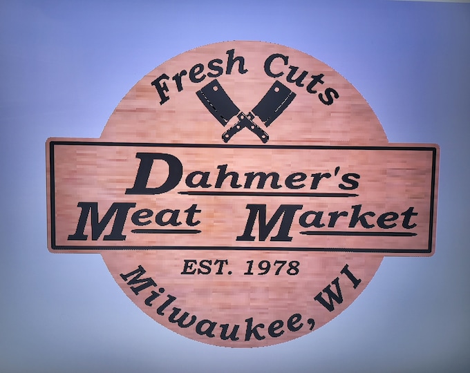 SVG Dahmers Meat Market Sign svg digital download file for your CNC or laser Halloween sign CNC cut file laser cut file