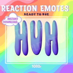 HUH Meme/Reaction Emote for Twitch, Discord and more