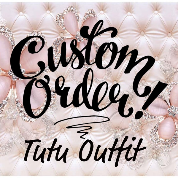 Custom Tutu Outfit