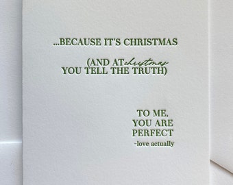 Christmas Love Actually Quote, Letterpress, Love Actually, You Are Perfect, Christmas Card