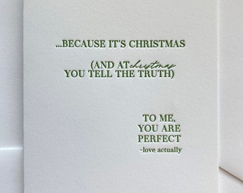 Christmas Love Actually Quote, Letterpress, Love Actually, You Are Perfect, Christmas Card